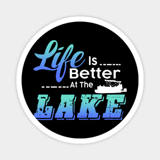 Life Is Better At The Lake Funny Pontoon Boat Magnet